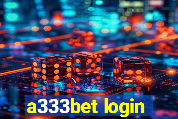 a333bet login